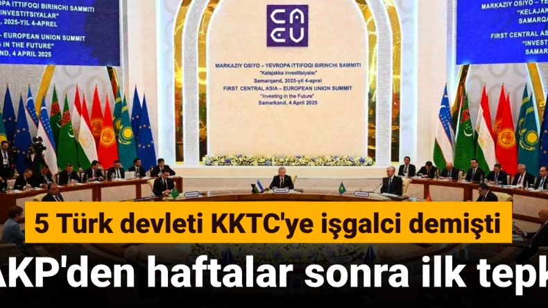 5 Türk Devleti KKTC’ye İşgalci Dedi: AKP’den İlk Tepki Haftalar Sonra Geldi