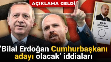 ‘Bilal Erdoğan Cumhurbaşkanı Adayı Olacak’ İddialarına Cevap Geldi
