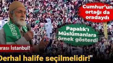 “Derhal Halife Seçilmelidir!” Dedi ve Papalık’ı Müslümanlara Örnek Gösterdi