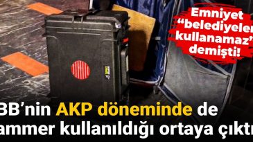 Emniyet “belediyeler kullanamaz” demişti! İBB’nin AKP döneminde de jammer kullanıldığı ortaya çıktı