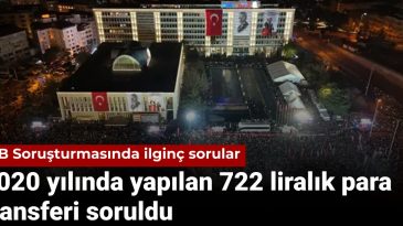İBB Soruşturmasında Dikkat Çeken Sorular: 2020 Yılında Yapılan 722 Liralık Para Transferi Merak Edildi