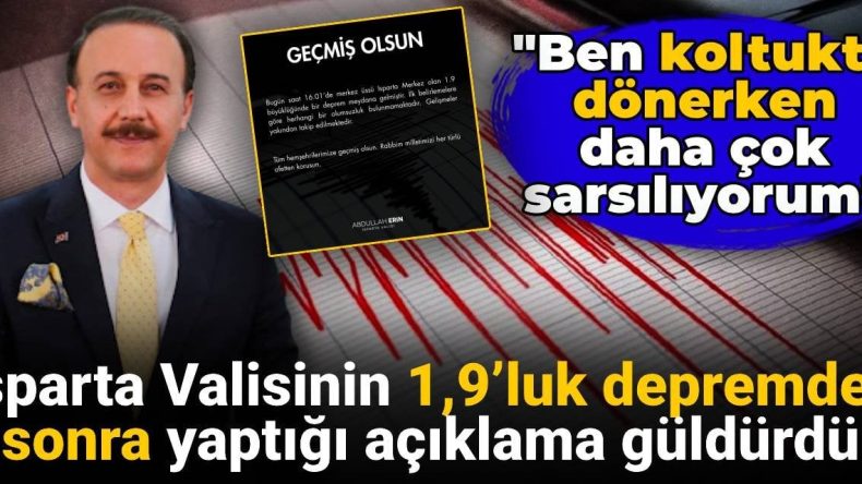 Isparta Valisi 1.9’luk Deprem Sonrası Açıklamasıyla Gündeme Geldi