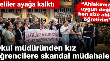Okul Müdürü Kız Öğrencilere Skandal Yöntemler Uyguladı