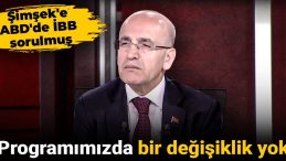 Şimşek’e ABD’de İBB Sorulmuş: Programımızda Bir Değişiklik Yok