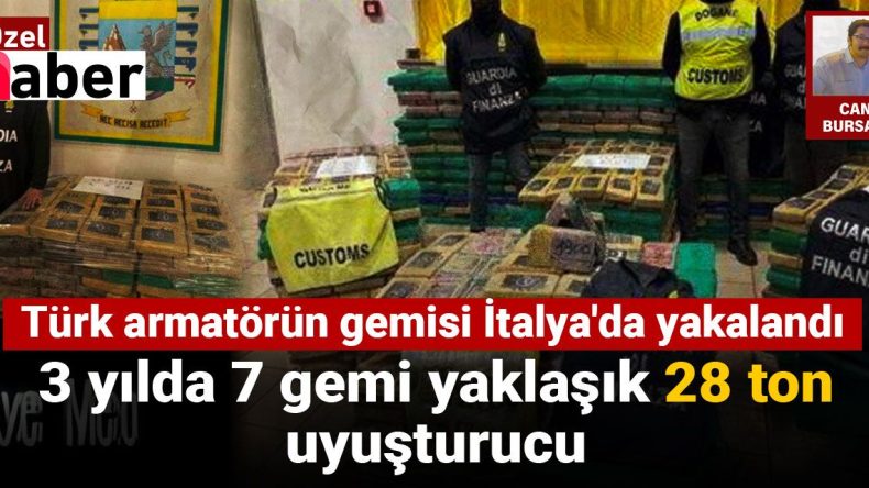 3 Yılda 7 Gemi, Yaklaşık 28 Ton Uyuşturucu: Türk Armatörün Gemisi İtalya’da Ele Geçirildi