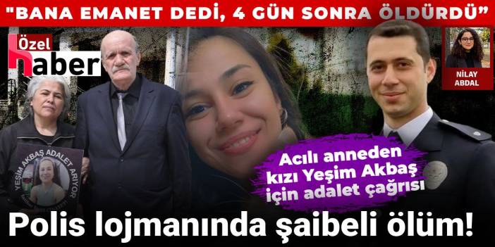 Yeşim Akbaş için adalet çağrısı