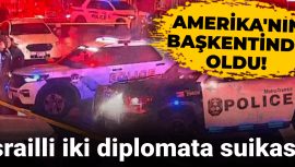 ABD’de İsrailli İki Diplomatın Hedef Alındığı Suikast Girişimi!