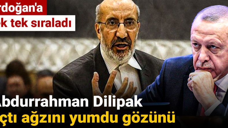 Abdurrahman Dilipak Sert Sözlerle Erdoğan’a Yüklendi