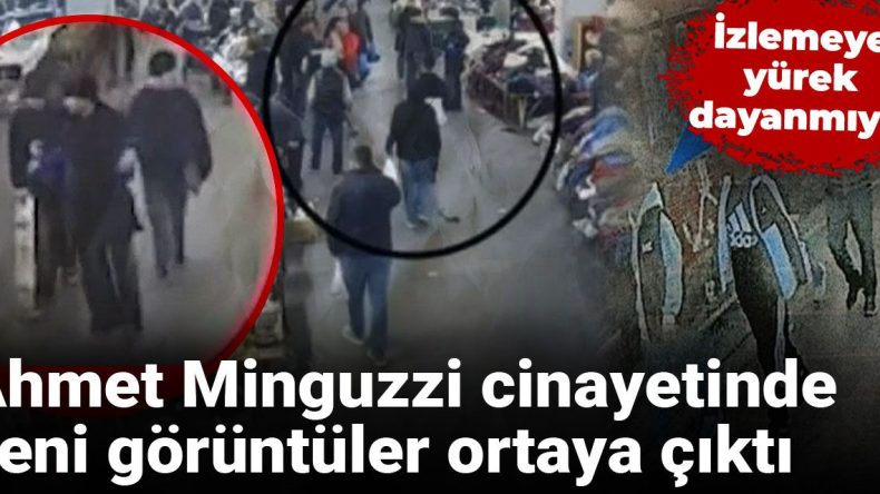 Ahmet Minguzzi Cinayetinde Şok Eden Görüntüler Ortaya Çıktı: İzlenmesi Zor!