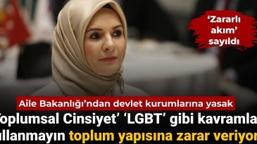 Aile Bakanlığı’ndan Devlet Kurumlarına Uyarı: ‘Toplumsal Cinsiyet’ Kavramının Kullanımı Yasaklandı