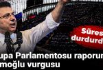 Avrupa Parlamentosu Raporunda İmamoğlu Üzerine Vurgu: Süresiz Durdurma