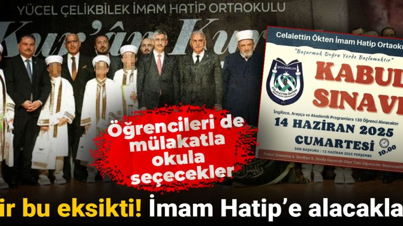 Bir bu eksikti! İmam Hatip’e alacaklar: Öğrencileri de mülakatla okula seçecekler