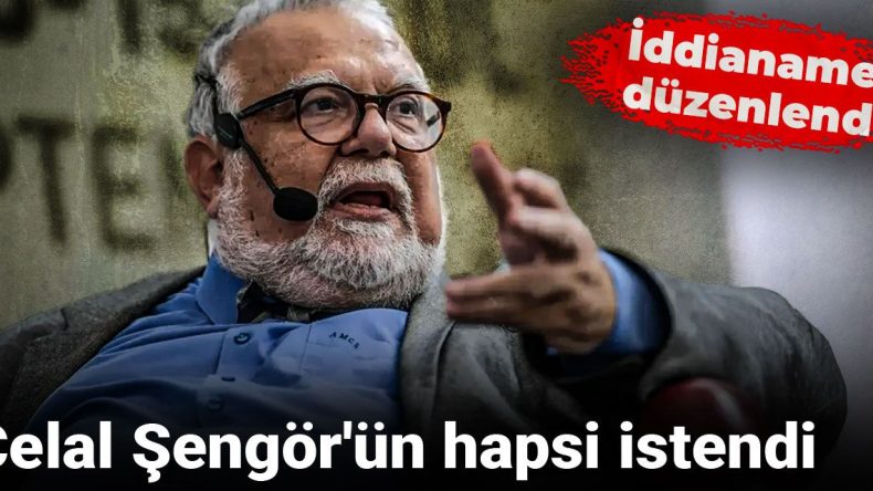 Celal Şengör’ün Hapsi Talep Edildi: İddianame Hazır
