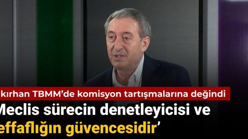 DEM Partili Bakırhan Meclis’te komisyon açıklaması: ‘Meclis sürecin denetleyicisi ve şeffaflığın güvencesidir’