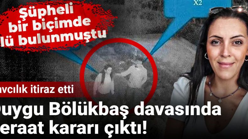 Duygu Bölükbaş davasında beraat kararı çıktı! Savcılık itiraz etti