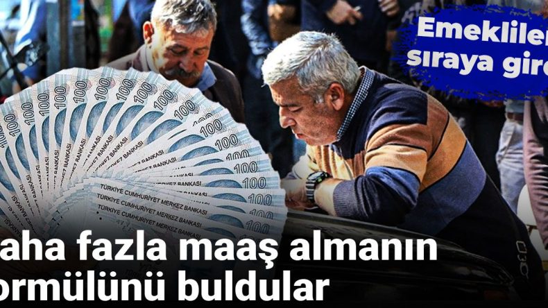 Emekliler Sıra Oluşturdu: Daha Fazla Maaş Almanın Yolu Bulundu