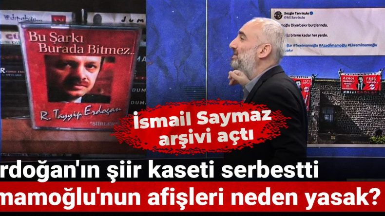 Erdoğan’ın Şiir Kaseti Serbestti, İmamoğlu’nun Afişleri Neden Yasak?