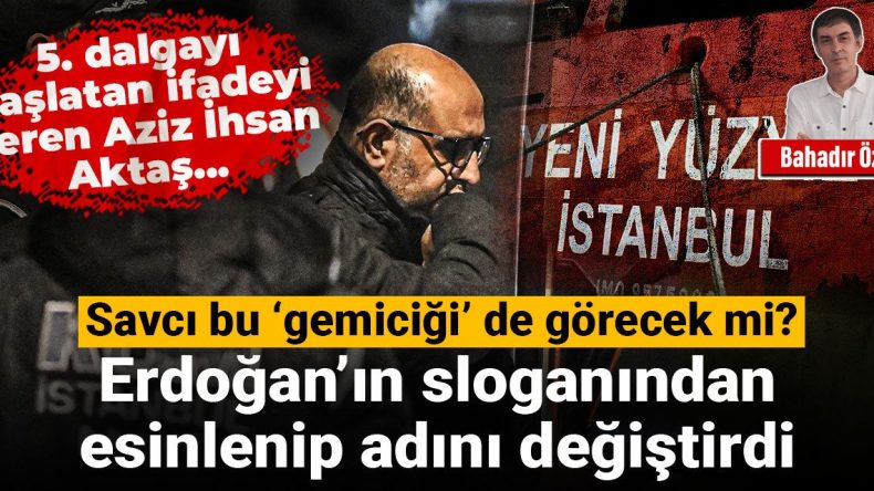 Erdoğan’ın Sloganından İlham Alarak Adını Değiştirdi: Savcı Bu ‘Gemicik’i de Görecek Mi?