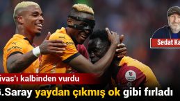 Galatasaray Yaydan Çıkmış Ok Gibi Fırladı: Sivas’ı Kalbinden Vurdu