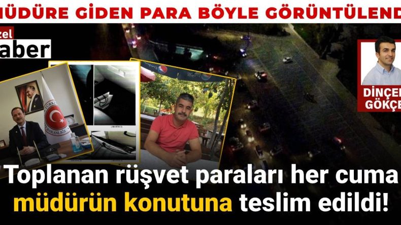 Gümrükte Rüşvet Organize Edildi! Müdürün Payı Her Cuma Evine Gönderildi!