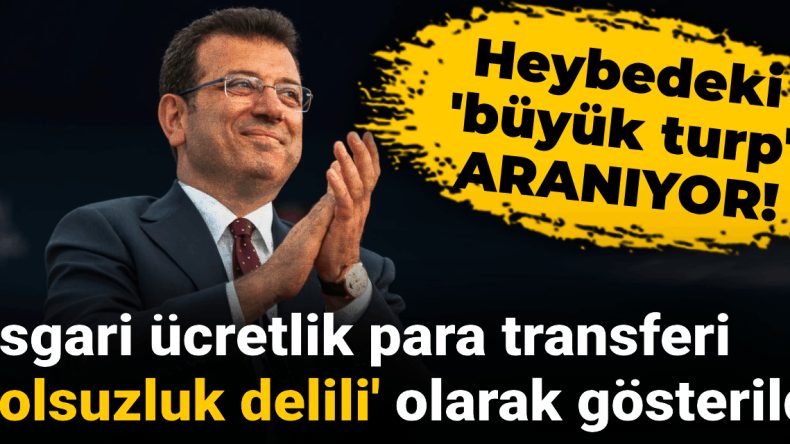 İBB’ye Yapılan 3. Dalga Operasyonu: Asgari Ücretlik Para Transferi Yolsuzluk Olarak Gösterildi