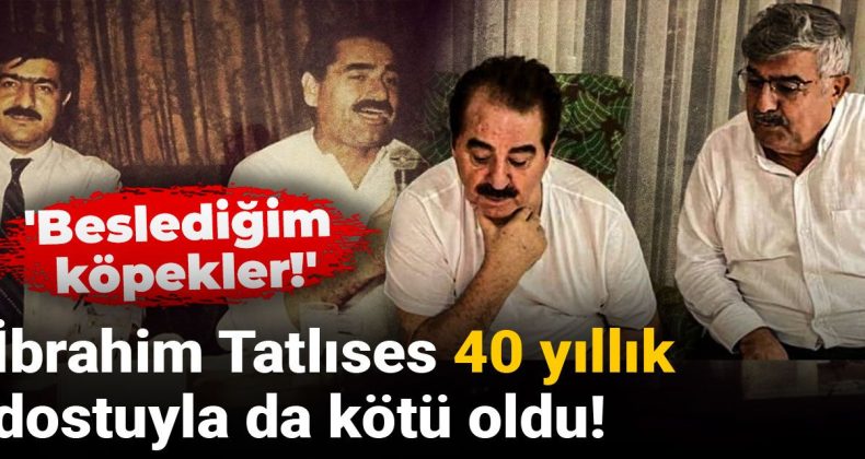 İbrahim Tatlıses ve 40 Yıllık Dostu Arasında Gerilim: ‘Beslediğim köpekler!’