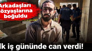 İlk iş gününde hayatını kaybetti! Arkadaşları gözyaşlarına boğuldu