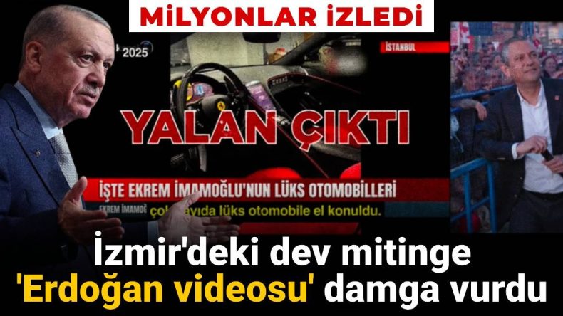 İzmir’deki Dev Mitinge ‘Erdoğan Videosu’ Damga Vurdu: Milyonlar İzledi