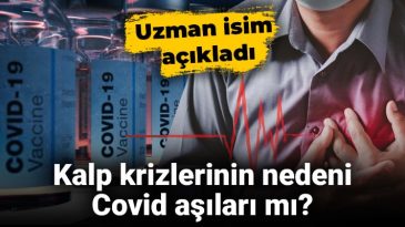Kalp Krizlerinin Nedeni Covid Aşıları mı? Uzman Açıklama Yaptı