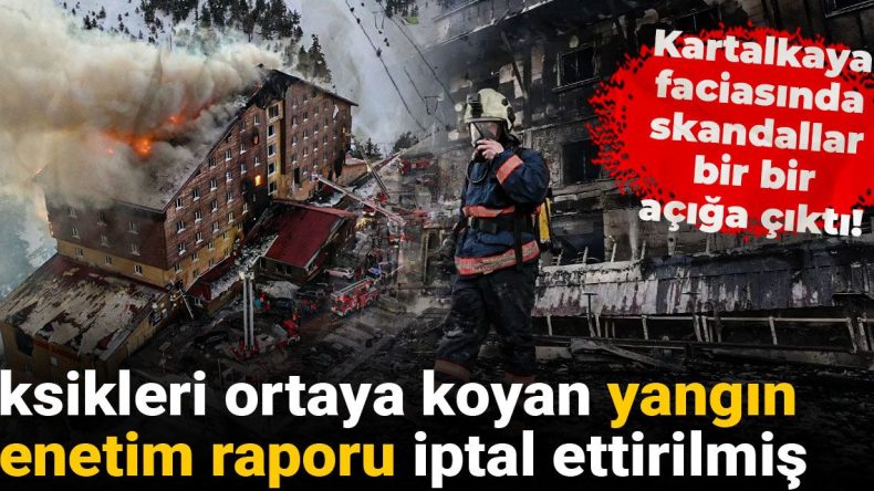 Kartalkaya Yangınında Şok Edici İddialar Ortaya Çıktı! Rapor İptal Edildi