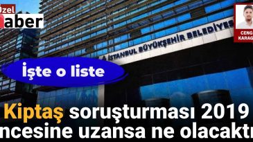 Kiptaş Soruşturması: 2019 Öncesi İhaleler Nelerdi?
