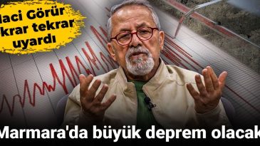 “Marmara’da büyük deprem olacak” Naci Görür tekrar tekrar uyardı