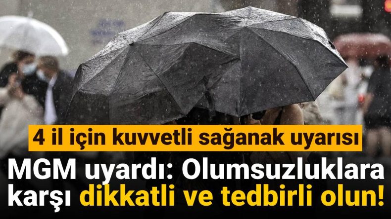Meteoroloji Genel Müdürlüğü’nden Önemli Uyarı: Olumsuz Hava Şartlarına Karşı Dikkat Edin!