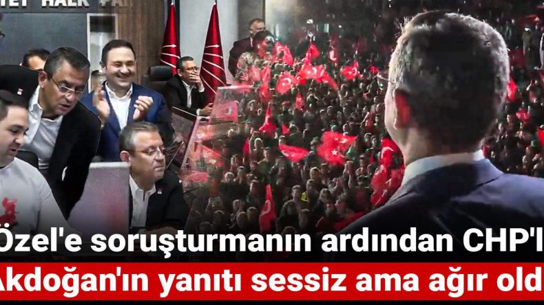 Özel’e Soruşturmanın Ardından CHP’li Akdoğan’ın Yanıtı Sessiz Ama Ağır Oldu