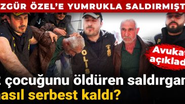 Özgür Özel’e Yumruklu Saldırı: İki Çocuğunu Öldüren Saldırgan Nasıl Serbest Kaldı?