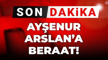 Son Dakika | Ayşenur Arslan’a Terör Davasında Karar Verildi