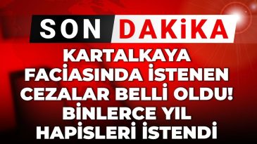 Son Dakika | Kartalkaya Faciasında İstenen Cezalar Açıklandı! Binlerce Yıl Hapis Cezası Talebi