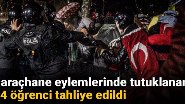 Son Dakika | Saraçhane Eylemlerinde Tutuklanan 14 Öğrenci Serbest Bırakıldı
