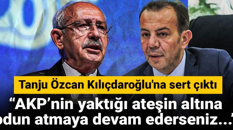 Tanju Özcan Kılıçdaroğlu’na Sert Tepki Gösterdi