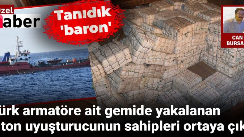 Türk Armatöre Ait Gemide Yakalanan 9 Ton Uyuşturucunun Sahipleri Ortaya Çıktı