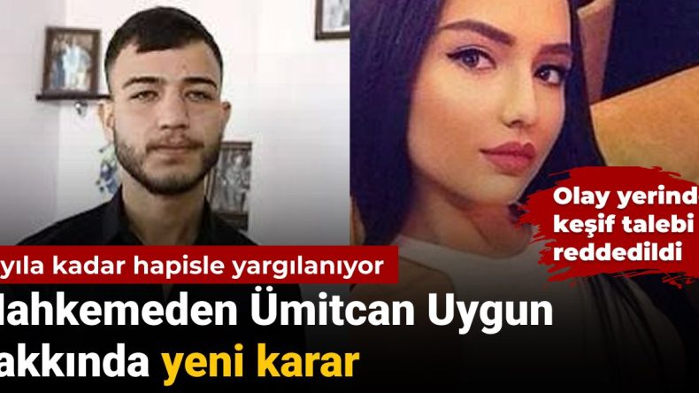 Ümitcan Uygun Davasında Yeni Karar: Olay Yerinde Keşif Talebi Bir Kez Daha Reddedildi