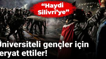 Üniversite Öğrencileri Yükseldi: Silivri’ye Çağrı