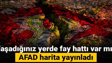 Yaşadığınız Bölgede Fay Hattı Var mı? AFAD Yeni Haritayı Yayınladı