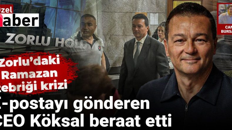 Zorlu’daki Ramazan Tebriği Krizi: CEO Cem Köksal Beraat Etti