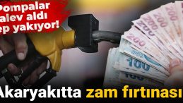 Akaryakıtta zam fırtınası! Pompalar alev aldı, cep yakıyor!