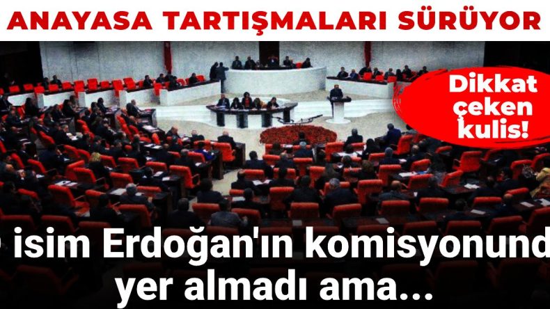 Anayasa Tartışmalarında Dikkat Çeken Gelişmeler: Erdoğan’ın Komisyonunda Kimse Yok