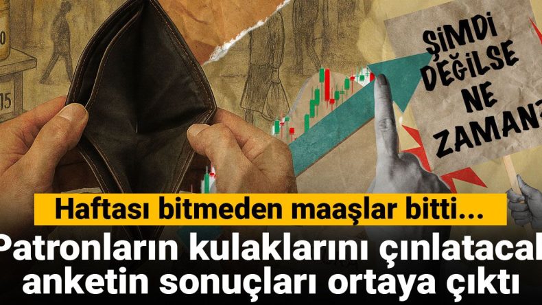 Asgari Ücrete Ara Zam Şimdi Değilse Ne Zaman? Patronların Kulaklarını Çınlatacak Anketin Sonuçları Ortaya Çıktı