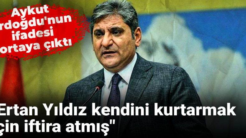 Aykut Erdoğdu’nun İfadesi Ortaya Çıktı: İtirafçının İddiaları Sorulmuş
