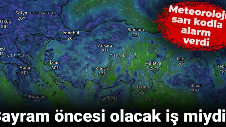 Bayram Öncesi Hava Durumu Alarmı