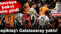 Beşiktaş’a Galatasaray Darbesi: Derbide Neler Oldu?